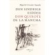 Den sindrige ridder don Quixote de la Mancha