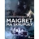 Maigret ma skrupuły