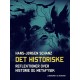 Det historiske. Reflektioner over historie og metafysik