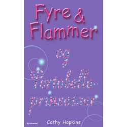 Fyre & Flammer 3 - Fyre & Flammer og Portobelloprinsesser