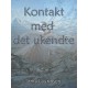 Kontakt med det ukendte
