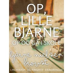 Op, lille Bjarne! - op og gå i skole