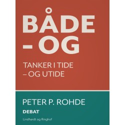 Både – og. Tanker i tide – og utide