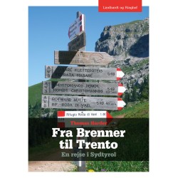 Fra Brenner til Trento - En rejse i Sydtyrol