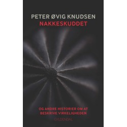 Nakkeskuddet: og andre historier om at beskrive virkeligheden