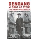 Dengang vi drog af sted! - og andre beretninger