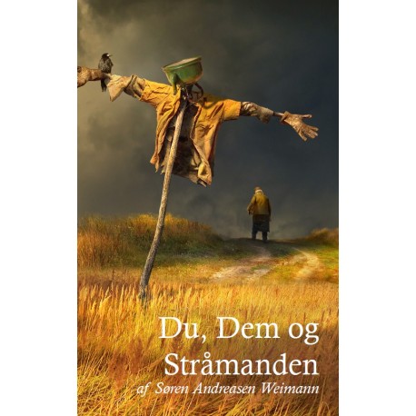 Du, Dem og Stråmanden