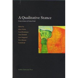 A Qualitative Stance: Essays in honor of Steinar Kvale