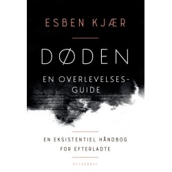 Døden – en overlevelsesguide: En eksistentiel håndbog til efterladte