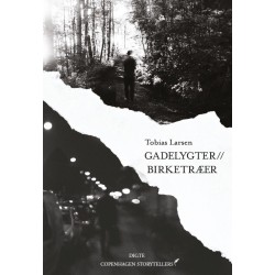 Gadelygter//Birketræer: Digte