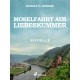 Moselfahrt aus Liebeskummer