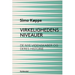 Virkelighedens niveauer: de nye videnskaber og deres historie