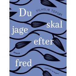 Du skal jage efter fred