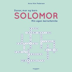 Solomor - Donor, mor og barn: Min egen kernefamilie
