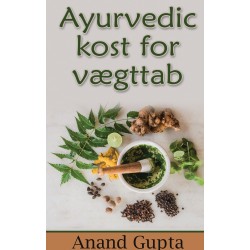 Ayurvedic kost for vægttab