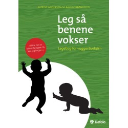 Leg så benene vokser: Legebog for vuggestuebørn