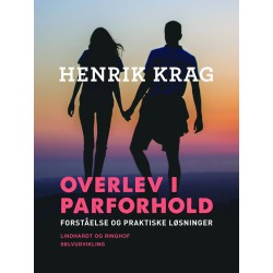 Overlev i parforhold. Forståelse og praktiske løsninger