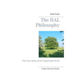 The HAL Philosophy: - The Next Steps of the Progression Work