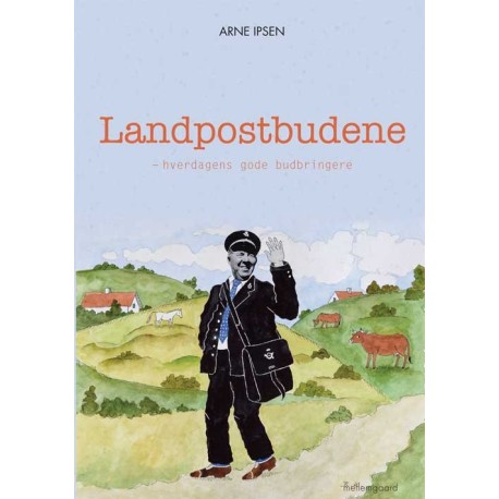 Landpostbudene: Hverdagens gode budbringere