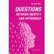 Questions: Between Identity and Difference