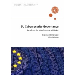 EU Cybersecurity Governance: Redefining the Role of the Internal Market