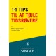 14 tips til at tøjle tidsrøvere