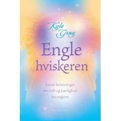 Englehviskeren: Sande beretninger om håb og kærlighed fra englene