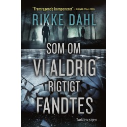 Som om vi aldrig rigtigt fandtes
