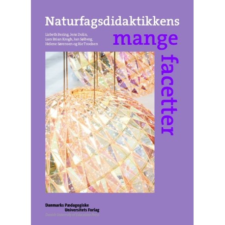 Naturfagsdidaktikkens mange facetter