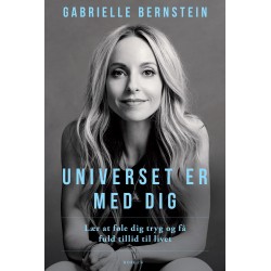 Universet er med dig: Lær at føle dig tryg og få fuld tillid til livet