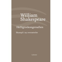 Helligtrekongersaften: Skuespil i ny oversættelse