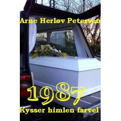 Kysser himlen farvel: 1987