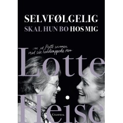 Selvfølgelig skal hun bo hos mig: om at bo med sin handicappede mor