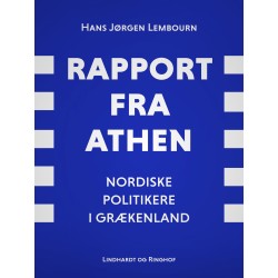 Rapport fra Athen. Nordiske politikere i Grækenland