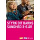 Styrk dit barns sundhed 3-6 år