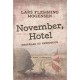 November, Hotel - Nederlag og hedebølge