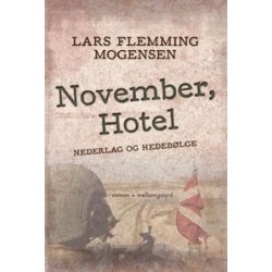 November, Hotel - Nederlag og hedebølge