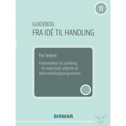 For ledere: Forberedelse til udvikling: Få maksimalt udbytte af lederudviklingsprogrammer