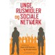 Unge, rusmidler og sociale netværk