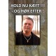 Hold nu kæft !!! - og hør efter !