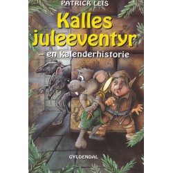Kalles juleeventyr: En kalenderhistorie