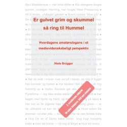 Er gulvet grim og skummel, så ring til Hummel: Hverdagens amatørslogans i et medievidenskabeligt perspektiv