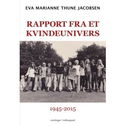 Rapport fra et kvindeunivers 1945-2015