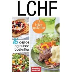 Opskrifter til LCHF-Kuren 1: Endelig en slankekur, som du kan holde ud at holde.