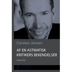 Af en astmatisk kritikers bekendelser: Et essay