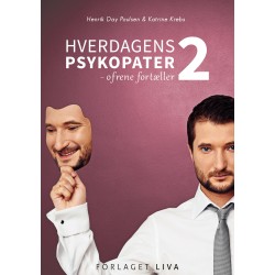 Hverdagens Psykopater 2: Ofrene fortæller