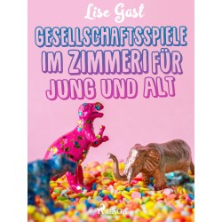 Gesellschaftsspiele im Zimmer für Jung und Alt