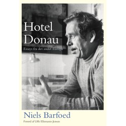 Hotel Donau: Essays fra det andet Europa