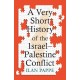 A Very Short History of the Israel–Palestine Conflict