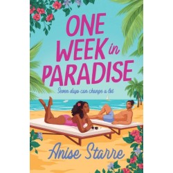 One Week in Paradise: A sweet and spicy fake dating romance for summer 2025